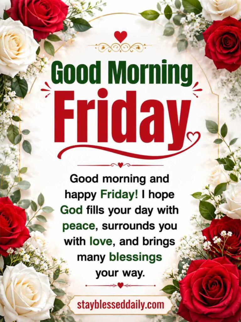 Good Morning Friday blessings image with beautiful floral background, inspirational morning wishes, happy Friday greeting, positive quotes.