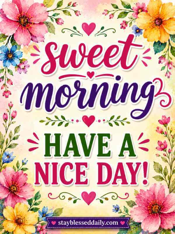 210+ Beautiful Good Morning Blessings, Prayers and Quotes