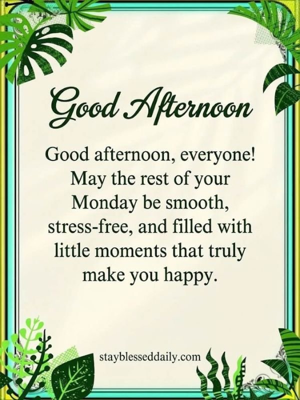 Beautiful Monday Afternoon images