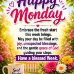 140+ Happy Monday Blessings, Quotes, Messages & Prayers to Start Your Week
