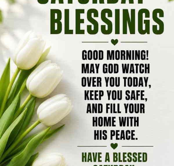 220+ Positive Saturday Blessings Image, Quotes and Prayers