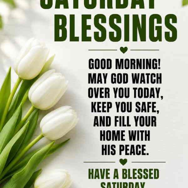220+ Positive Saturday Blessings Image, Quotes and Prayers