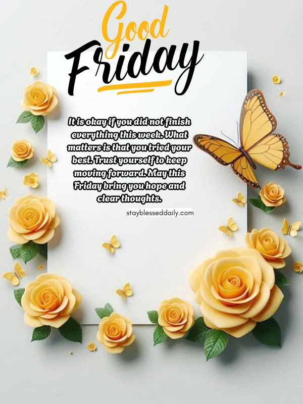 blessed friday - May this Friday bring you hope and clear thoughts.