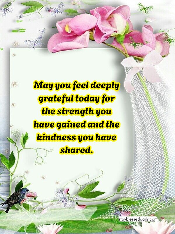 Thankful Sunday Blessings - May you feel deeply grateful today