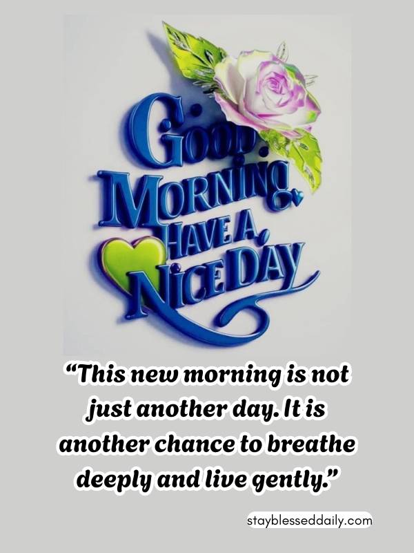 Good Morning Monday Blessings Quotes - This new morning is not just another day