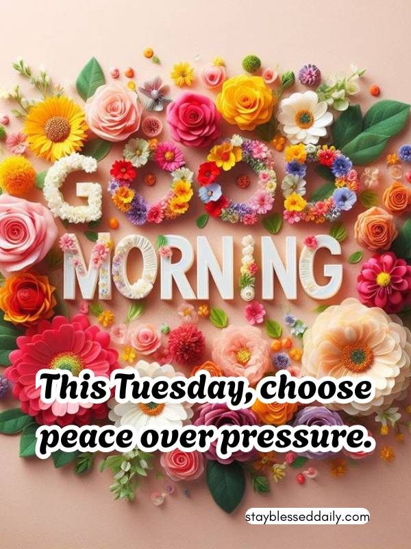 Short Quotes and Blessings Captions for Tuesday Morning
