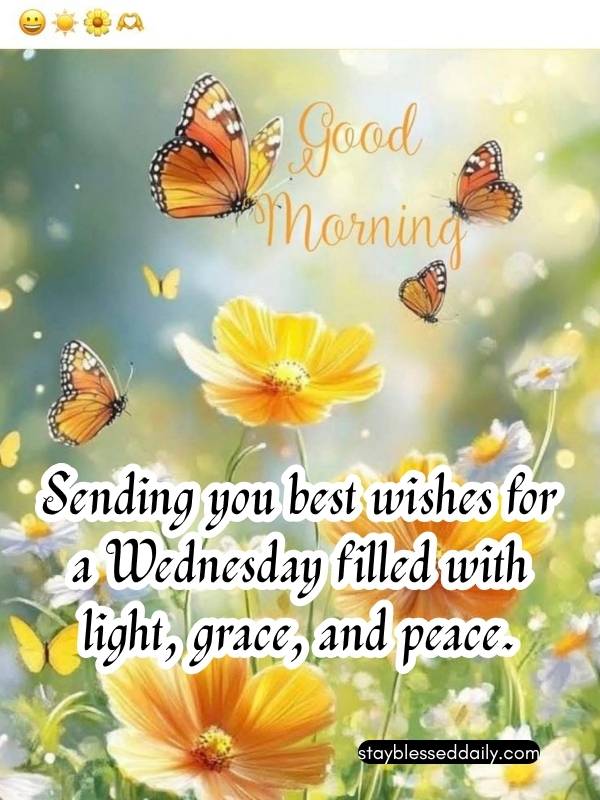 Good Morning Wednesday Greetings and Best Wishes - Sending you best wishes for a Wednesday