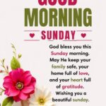 270+ Good Morning Sunday Blessings, Quotes and Images