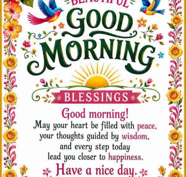 210+ Positive Good Morning Blessings and Quotes To Inspire Your Day