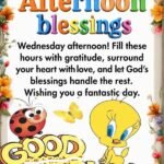 180+ Lovely Wednesday Afternoon Blessings, Prayers & Sweet Messages